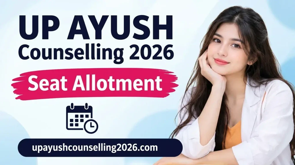 UP AYUSH Counselling 2026 Seat Allotment Process
